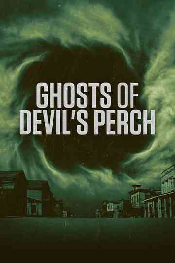 Ghosts of Devil's Perch Poster