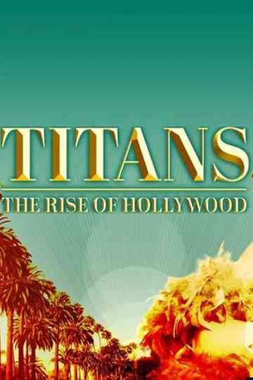Titans: The Rise of Hollywood Poster