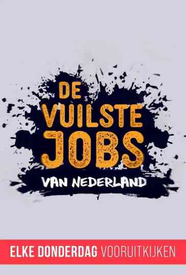 De Vuilste Jobs Van Nederland Poster