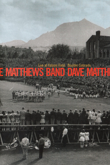 Dave Matthews Band Live at Folsom Field