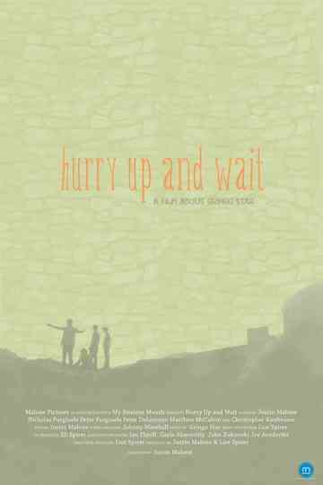 Hurry Up and Wait Poster