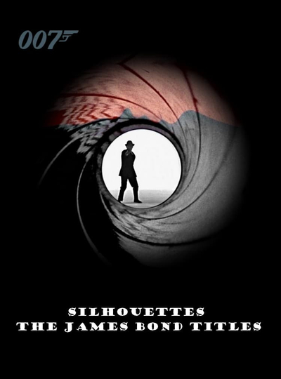 Silhouettes The James Bond Titles Poster