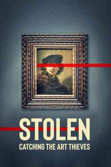 Stolen: Catching the Art Thieves Poster