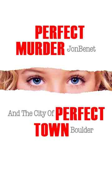 Perfect Murder, Perfect Town Poster