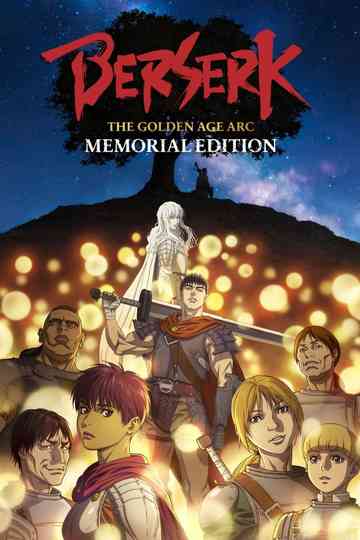 Berserk: The Golden Age Arc – Memorial Edition poster