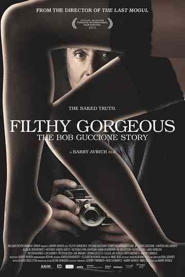 Filthy Gorgeous The Bob Guccione Story Poster