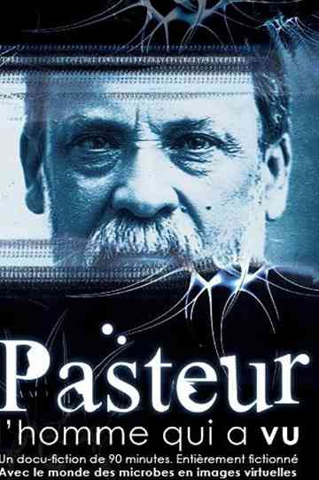 Pasteur, l'homme qui a vu Poster