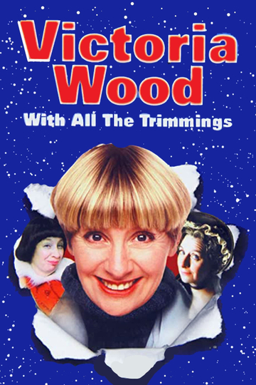 Victoria Wood with All the Trimmings Poster