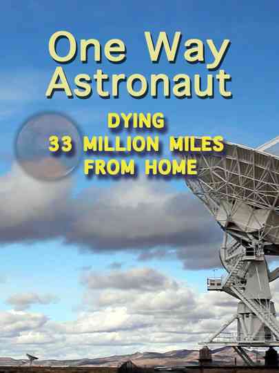 One Way Astronaut Poster