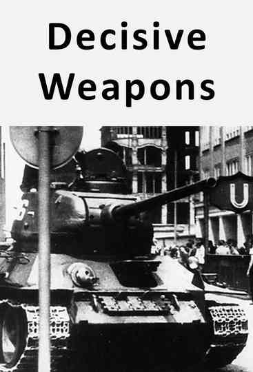 Decisive Weapons Poster