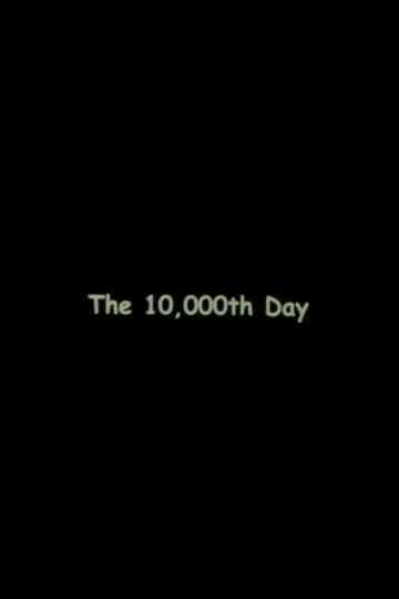 The 10000th Day Poster