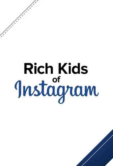 Rich Kids of Instagram Poster