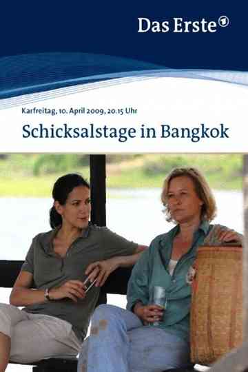Schicksalstage in Bangkok