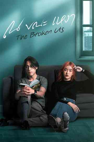 The Broken Us Poster
