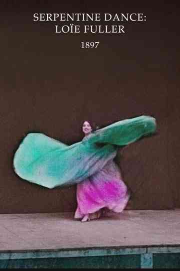 Serpentine Dance: Loïe Fuller Poster