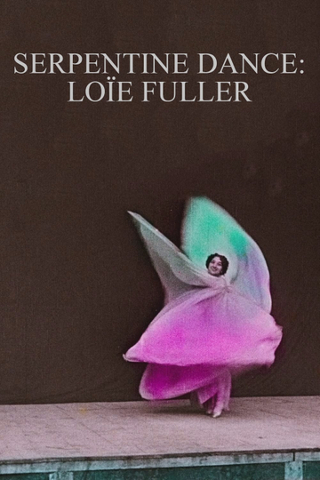 Serpentine Dance: Loïe Fuller