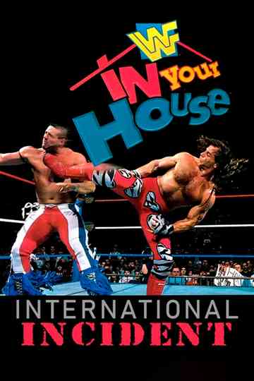WWE In Your House 9: International Incident Poster