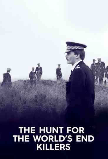 The Hunt for the World's End Killers poster