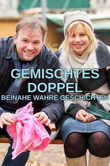 Gemischtes Doppel – Beinahe wahre Geschichten Poster