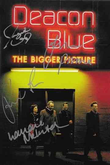 Deacon Blue - The Bigger Picture Poster