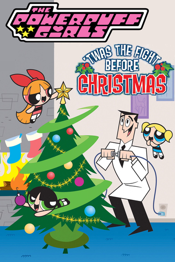 The Powerpuff Girls Twas the Fight Before Christmas