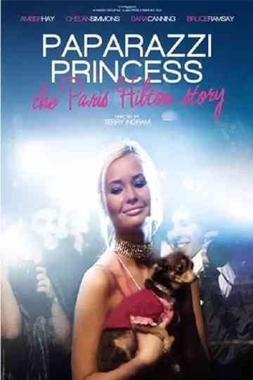 Paparazzi Princess: The Paris Hilton Story Poster