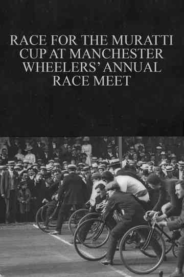 Race for the Muratti Cup at Manchester Wheelers’ Annual Race Meet poster