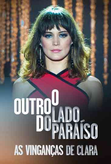 O Outro Lado do Paraíso: As Vinganças de Clara Poster