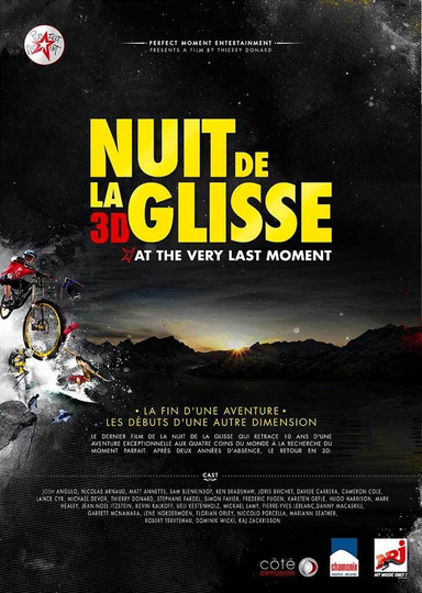 Nuit de la glisse At the Very Last Moment