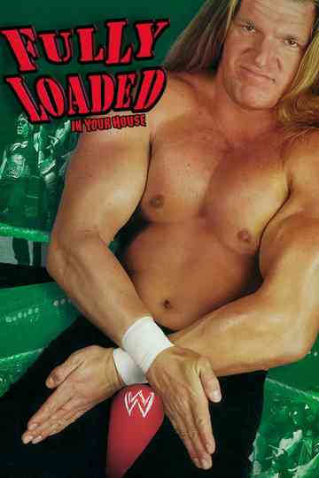 WWE Fully Loaded: In Your House Poster