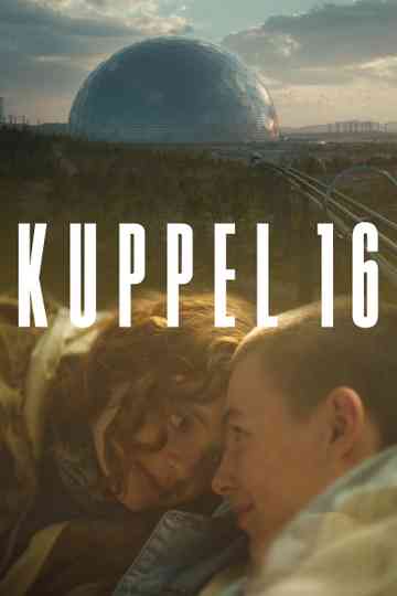 Kuppel 16 Poster