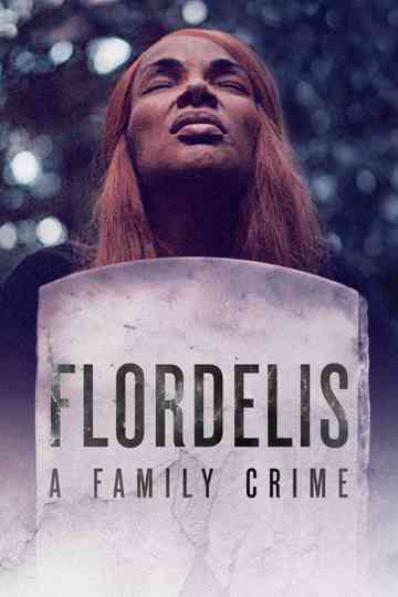 Flordelis: A Family Crime Poster