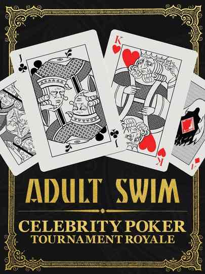 Adult Swim Celebrity Poker Tournament Royale Poster
