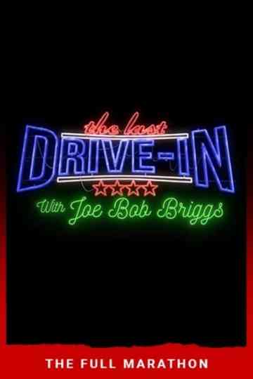 The Last Drive-In: July 2018 Marathon poster
