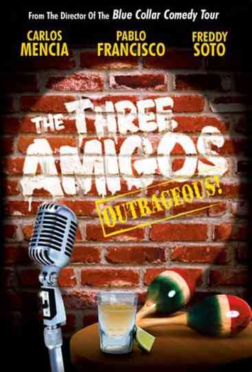 The Three Amigos - Outrageous! Poster