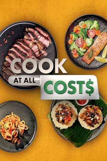 Cook at all Costs Poster