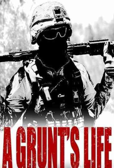 A Grunt's Life Poster
