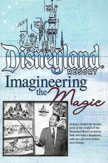 Disneyland Resort: Imagineering The Magic Poster