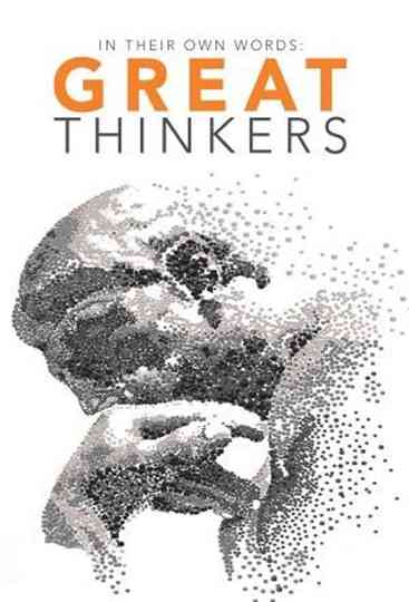 Great Thinkers: In Their Own Words Poster
