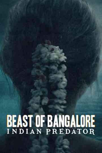 Beast of Bangalore: Indian Predator Poster