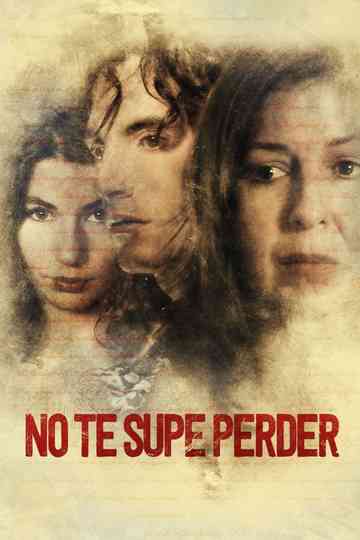 No te supe perder Poster