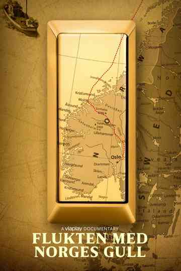Flukten med Norges gull Poster