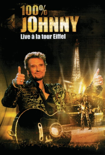 Johnny Hallyday  Live à la Tour Eiffel