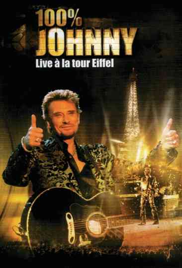 Johnny Hallyday - Live à la Tour Eiffel Poster