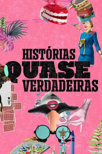 Histórias Quase Verdadeiras Poster