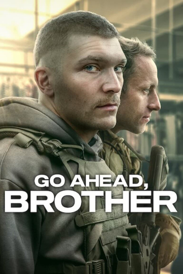 Go Ahead, Brother Poster