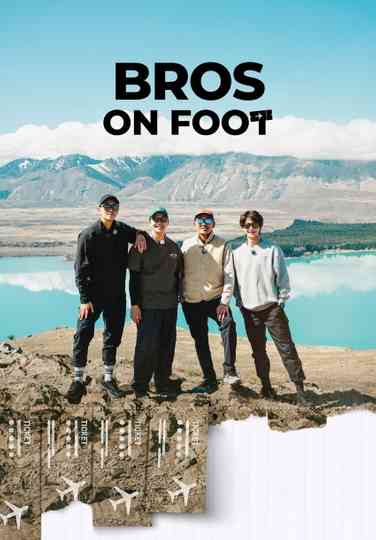 Bros On Foot poster