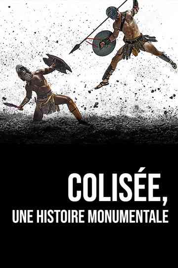 Colisée, une histoire monumentale Poster