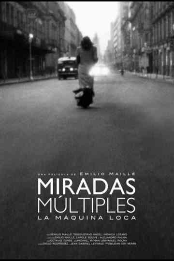 Miradas Múltiples La máquina loca poster