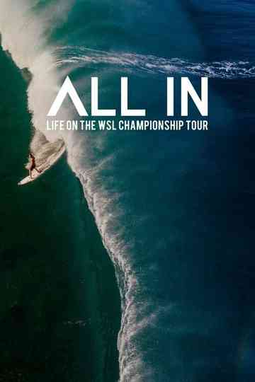 All In: Life on the WSL Championship Tour Poster